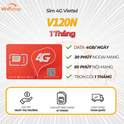 Sim Viettel V120N 4GB/Ngày, Miễn phí nội mạng + 50 phút ngoại mạng, nạp sẵn 1 tháng